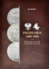 Shatalin I., Katalog ortów polskich 1608-1684, Lwów 2021.