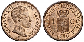 1906*6. Alfonso XIII. SMV. 1 céntimo. (Cal. 76). 0,93 g. Bella. Brillo original. Ex Áureo 21/06/2007, nº 686. Muy rara y más así. S/C-.