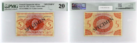 AFRIQUE ÉQUATORIALE FRANÇAISE - FRENCH EQUATORIAL AFRICA
5 francs SPECIMEN type “Brazzaville” 1941.
P.10s.
C’est le second plus haut grade ! Alphabet ...