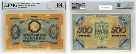 UKRAINE
500 hryven 1918.
P.23.
Alphabet A - numéro 2708364.
PMG 64 Choice Uncirculated (1916391-073). 
Magnifique exemplaire. Pr. NEUF.