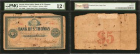 DANISH WEST INDIES. Bank of St. Thomas. 5 Dollars, 1878. P-UNL. PMG Fine 12 Net. Repaired, Rust, Large Tear.

An unlisted ABNC Danish West Indies 5 ...