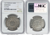 3-Piece Lot of Certified Assorted Issues. 1) Portugal: Joao VI 400 Reis 1819 - AU Details (Cleaned) NGC, Lisbon mint, KM358 2) Bolivia: Charles IV 8 R...