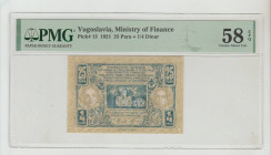 Yugoslavia, King Peter I (1918 - 1921). Ministry of Finance Pick# 13 1921 25 Para = 1/4 Dinar 58 Choice About Unc
PMG 58