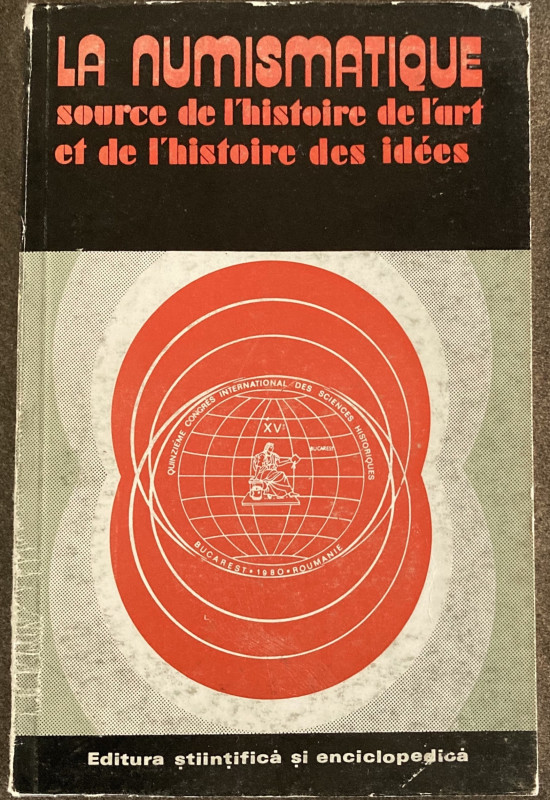 AA.VV. La Numismatique, source de l'histoire de l'art et de l'histoire des idees...