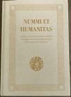 AA.VV. Nummi et Humanitas. Studia ofiarowane profesorowi Stanisławowi Suchodolskiemu w 80 rocznicę urodzin. Warszawa 2017. Cartonato ed. pp. 620, ill....