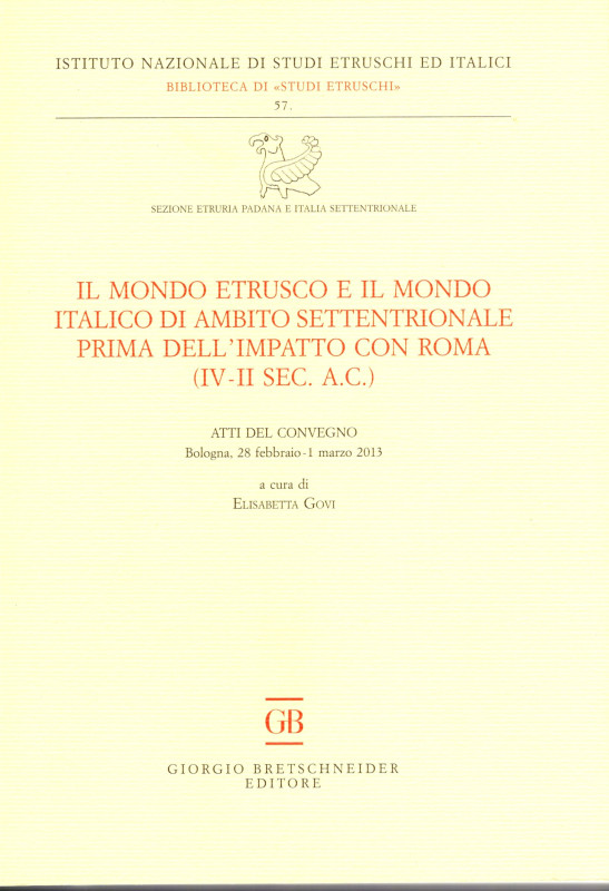 AA. VV. - Il mondo etrusco e il mondo italico di ambito settentrionale prima del...