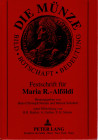 AA. VV. - Die Munzen. Festschrift fur Maria R. Alfoldi. Frankfurt am -Main, 1991. pp. xxxii- 428, tavv. 39. rilegatura editoriale, ottimo stato.
