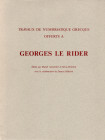 AA.-VV. - Travaux de numismatique grecque offert a GEORGES LE RIDER. London, 1999. pp xi - 450, tavole 50. rilegatura editoriale, ottimo stato, import...