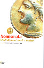 AA.-VV. NOMISMATA. Studi di numismatica offerti ad Aldina Cutroni Tusa per il suo novantesimo compleanno. Ragusa, 2016. pp 313, moltissime illustrazio...