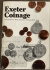 Andrews J. Elston W.Shiel N. Exeter Coinage. 1980. Brossura ed. pp. 84, ill. in b/n. Buono stato.