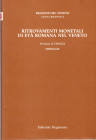ASOLATI M. - CRISAFULLI C. - Ritrovamenti monetali di età romana nel Veneto. Provincia VI. Chioggia; Comuni di Campagna Lupia, Campolongo Maggiore, Ca...