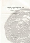 Bland R. and Loriot X., Roman and Early Byzantine Gold Coins found in Britain and Ireland con un'appendice di nuove scoperte dal Gaul.Royal Numismatic...