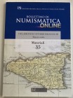 Bollettino di Numismatica Online Collezione di Vittorio Emanuele III monete Arabe. Roma 2017. Brossura ed. pp. 149, ill. a colori. Buono stato.