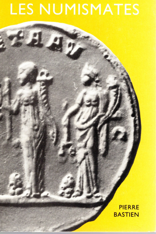 BASTIEN P. - Les Numismates. Wetteren, 1991. pp 177. rilegatura editoriale ottim...
