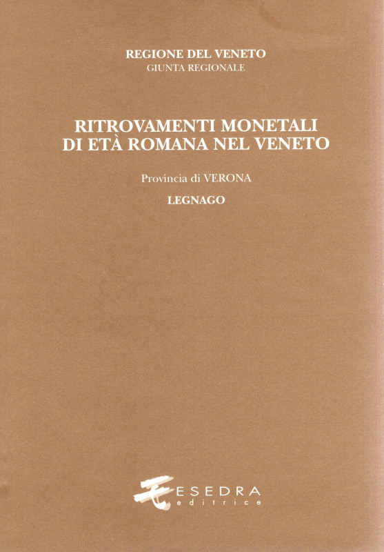 BIONDANI F. - Ritrovamenti monetali di età romana nel Veneto. Provincia III: Ver...