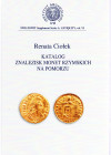 CIOLEK R. - Katalog znalezisk monet rzymskich na Pomorzu. Warsaw, 2001. pp. 261, tavv. 12a colori + 7 mappe. Rilegatura editoriale, ottimo stato