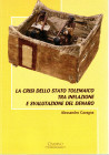 CAVAGNA A. - La crisi dello stato tolemaico tra inflazione e svalutazione del denaro. Milano, 2010. pp. 304, tavv. 6. rilegatura editoriale ottimo sta...