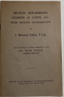 Calkin J.B. Bronze Implements, Hoards of Coins, etc.. from around Bournemouth. Reprinted from The Proceedings of the Bournemouth Natural Scienze Socie...