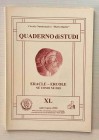 Circolo Numismatico “Mario Rasile” Quaderno di studi XL, Formia, Luglio-Agosto 2000 . Eracle – Ercole ne' uomo ne' Dio. Brossura ed., pp. 55, tavv. XI...