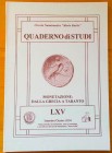 Circolo Numismatico “Mario Rasile” Quaderno di studi LXV. Formia, Settembre- Ottobre 2004 . Monetazione: Dalla Grecia a Taranto. Brossura ed., pp. 40,...