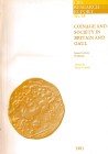 Cunliffe B., Coinage and society in Britain and Gaul: some current problems Research Report No 38. 1981. 92pp, b/w illustrations