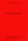 DE BENETTI M . - Le monete di Talomone. Orbetello, GR 1801 - 1892. Pontedera, 2010. pp 60, tav. non num nel testo. rilegatura editoriale, ottimo stato...