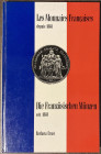 Ernst B., Les Monnaies Francaises depuis 1848 – Die Franzosischen Munzen seit 1848. Cartonato ed. pp. 79, ill. in b/n. Buono stato.