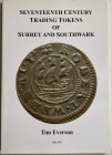 Everson T. Seventeenth Century Trading Tokens of Surrey and Southwark. Galata 2015. Brossura ed. pp. 132, ill. a colori. Ottimo stato.