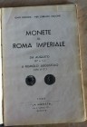 Frisione G. Vallone P.L. Monete di Roma Imperiale da Augusto (27 a.C.) a Romolo Augustolo (476 d. C.). La Moneta 1959. Mezza Tela ed. pp. 139, ill. in...
