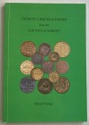 Young D. Tickets, Checks & Passes from the County of Dorset. 2016. Brossura ed. pp. 132, ill. a colori. Ottimo stato.