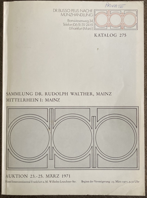 Busso Peus Nachf. Munzhandlung, Katalog 275 Sammlung Dr. Rudolph Walther, Mainz ...