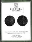 Christie's London, English, Foreign and Ancient Coins, Medallions and Banknotes. 28 February and 1 March 1989. 158pp, b/w illustrations. Cover bend