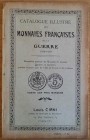 Ciani L. Catalogue Illustrè des Monnaies Francaises de la Guerre 1914-1919. Description generale des Monnaies de necessitè frapperes ou imprimees pend...