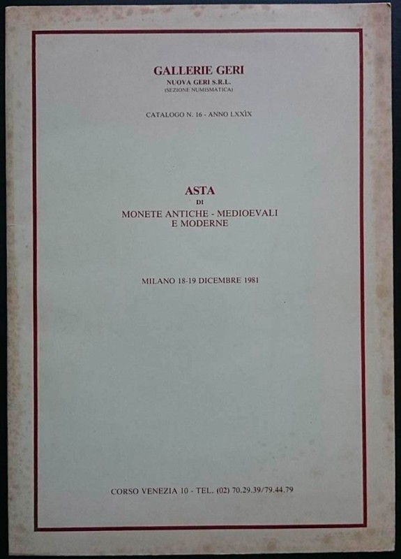 Geri Gallerie Catalogo n. 16, Anno LXXIX. Asta di Monete Antiche - Medioevali e ...