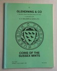 Glendining & Co. and A.H. Baldwin & Sons, Coins of the Sussex Mints. London, 14 October 1985. Brossura editoriale, 209 lotti, 9 tavole B/N. Ottime con...