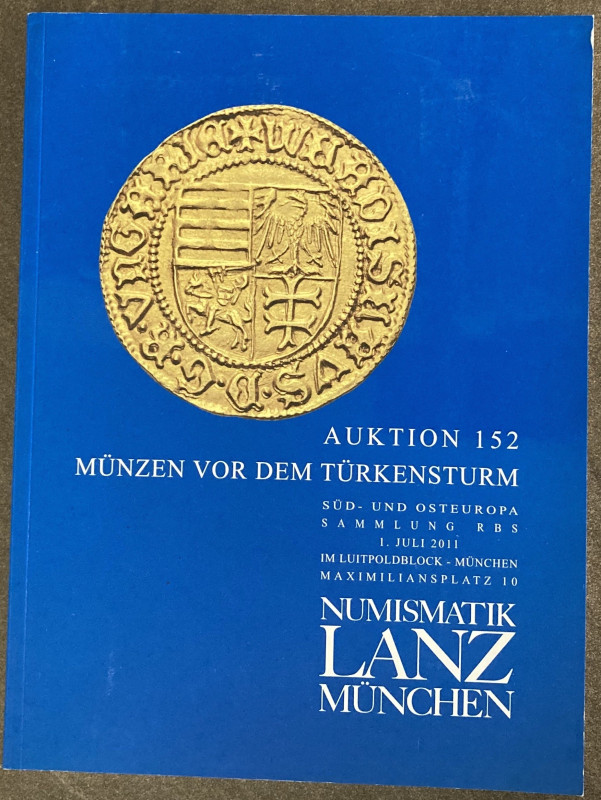 Lanz Numismatik. Auktion 152. Mnzen vor dem Turkensturm Sud-und Osteuropa Sammlu...