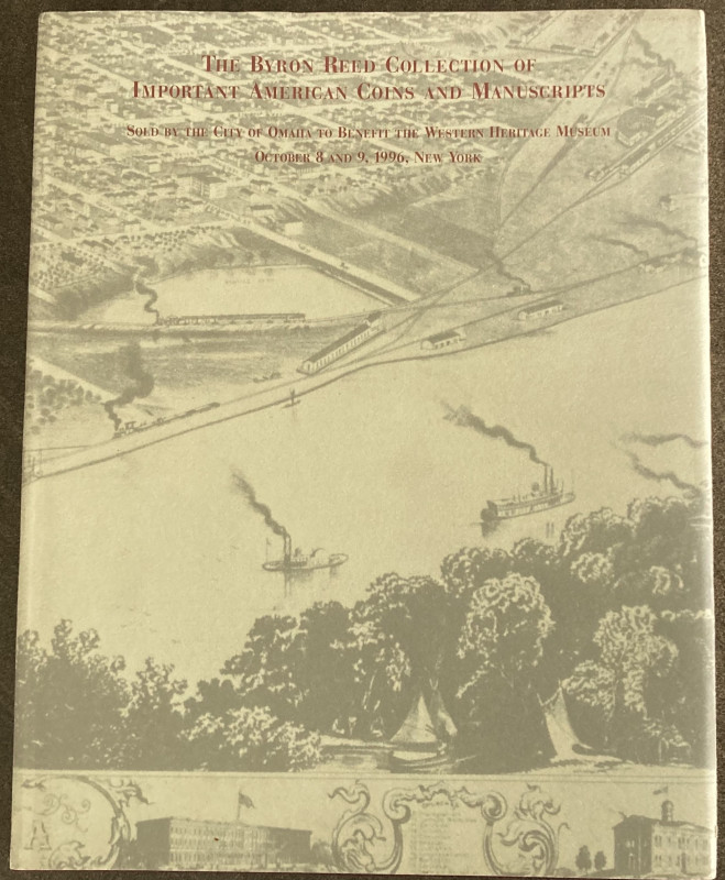 Spink Christie's The Byron Reed Collection of Important American Coins and Manus...