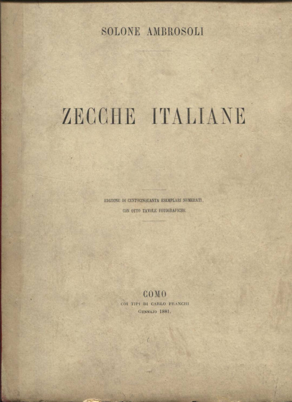 AMBROSOLI S. – Zecche italiane rappresentate nella raccolta numismatica del Ambr...