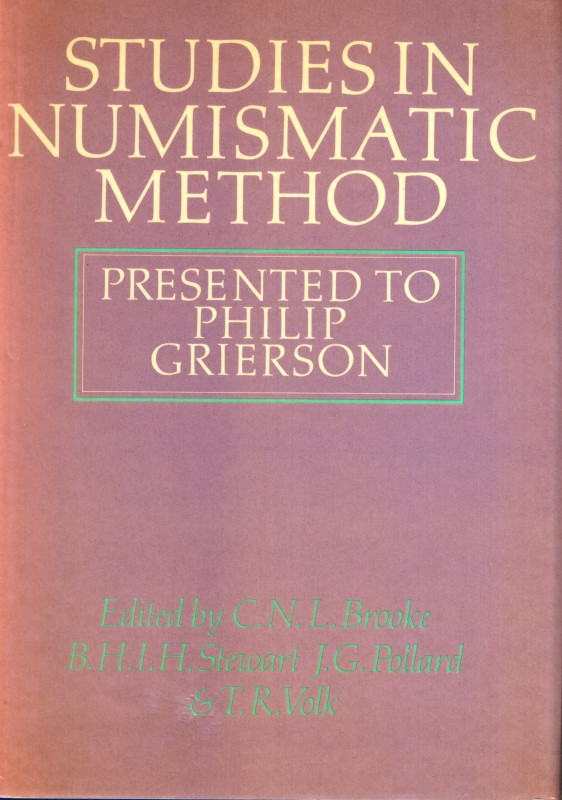 AA. - VV. - Studies in Numismatic Method. Presented to Philip Grierson. Cambridg...