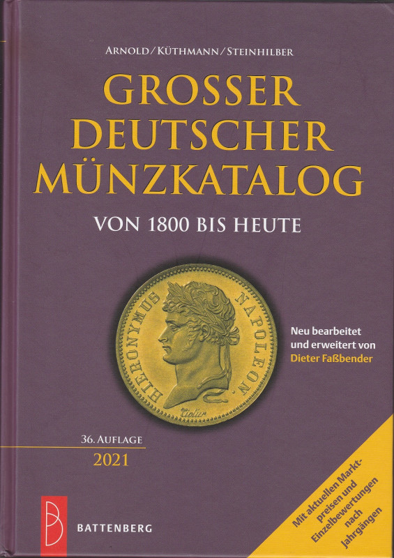 ARNOLD Paul, KUTHMANN Harald & STEINHILBER Dirk. Grosser Deutscher Munzkatalog v...