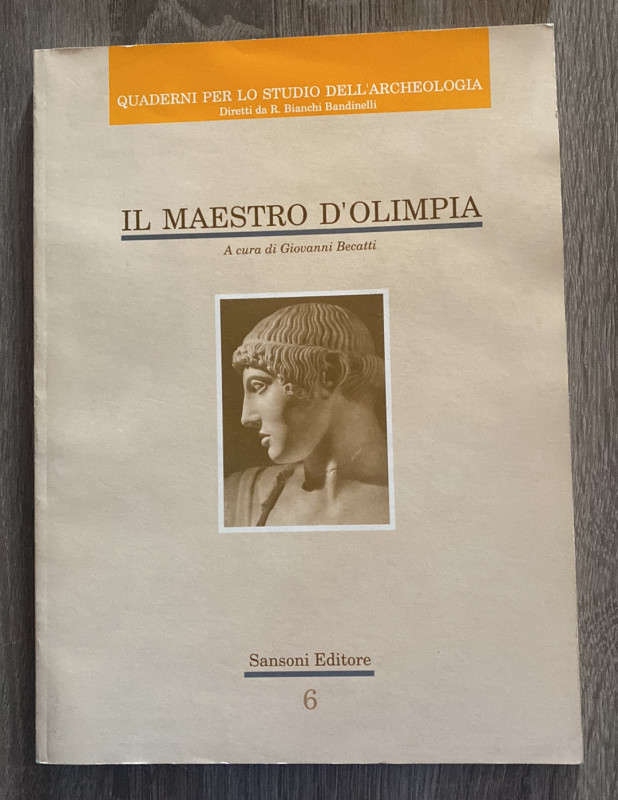 BECATTI G. - IL MAESTRO D'OLIMPIA. Quaderni per lo studio dell'archeologia. Fire...