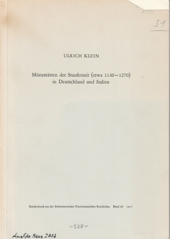 KLEIN Ulrich. Munzstatten der Stauferzeit (etwa 1140-1270) in Deutschland und It...