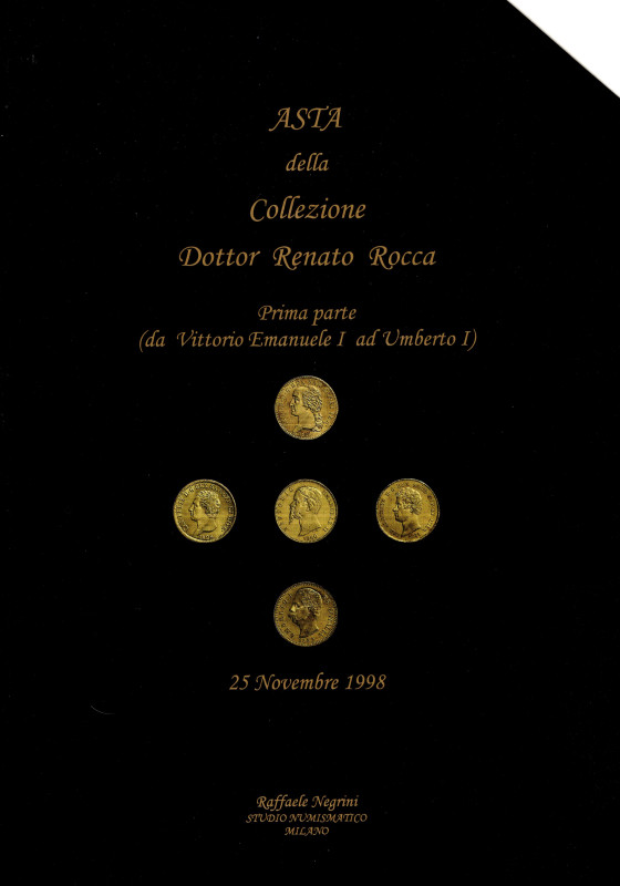 NEGRINI Raffaele. Collezione Dottor Renato Rocca. Prima parte ( da Vittorio Eman...