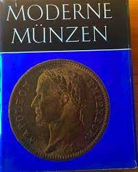 RITTMANN H. - Moderne Munzen. Gesellschaft fur internationale Geldgeschichte. Mu...