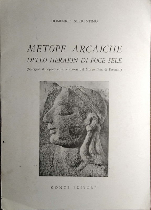 SORRENTINO D. – Metope arcaiche dello Heraion di Foce Sele. Pozzuoli, 1960. pp. ...