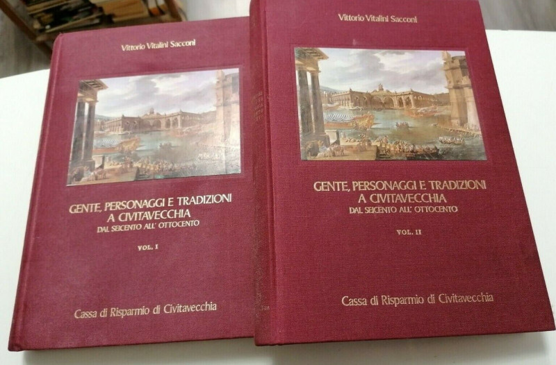 VITALINI SACCONI Vittorio. Gente, personaggi e tradizioni a Civitavecchia dal Se...