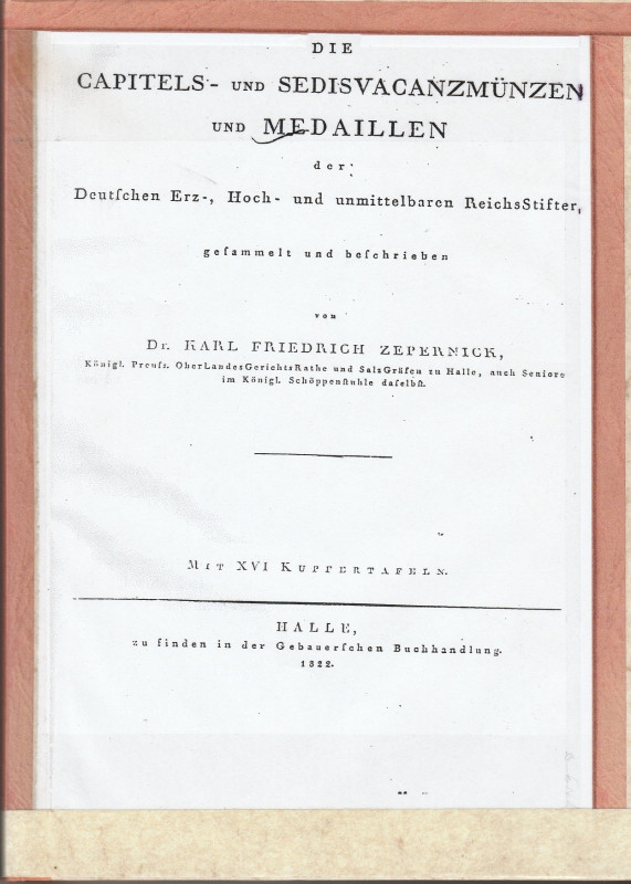 ZEPERNICK Karl Friedrich. Die Capitels und Sedisvacanzmunzen und Medaillen. Hall...