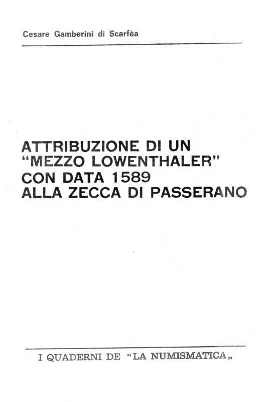 GAMBERINI DI SCARFEA C. - Attribuzione di un " Mezzo Lowenthaler " con data 1589...