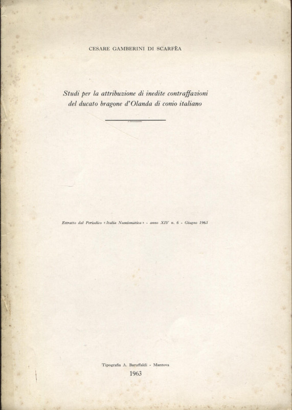 GAMBERINI DI SCARFEA C. - Studi per la attribuzione di inedite contraffazioni de...