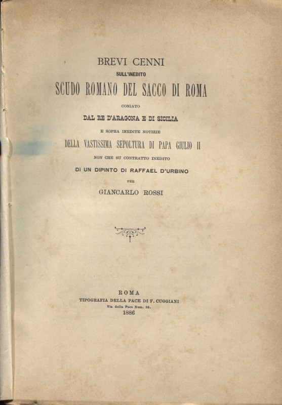 ROSSI G. - Brevi cenni sull'inedito scudo romano del sacco di Roma coniato dal R...